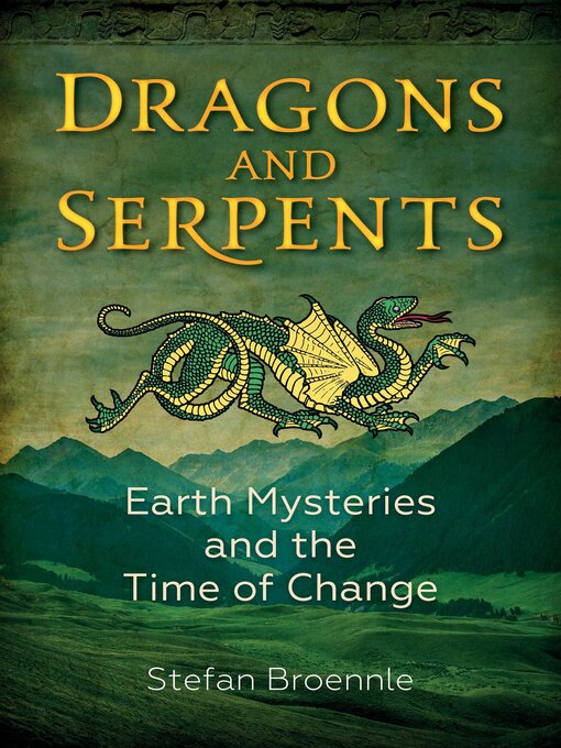 Title details for Dragons and Serpents by Stefan Broennle - Available